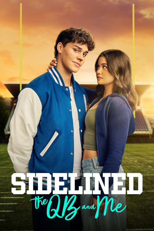 Sidelined: The QB and Me (2025) - Movie Poster